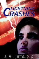 Cover of Lightning Crashes by R.H. Wood