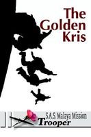 Cover of The Golden Kris: S.A.S. Malaya Mission by Trooper