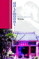 Cover of Halfmoons...: Over the Jade River by Ed Salama