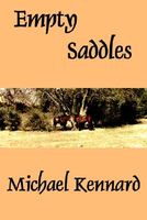 Cover of Empty Saddles by Michael Kennard