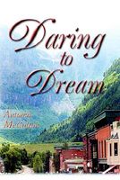 Cover of Daring to Dream by Autumn McCullah