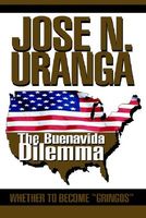 The Buenavida Dilemma: Whether to Become "Gringos"