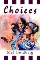 Cover of Choices by Mel Goldberg