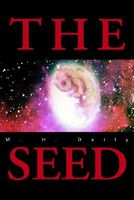 Cover of The Seed by M.H. Daily