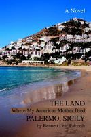 The Land Where My American Mother Died--Palermo, Sicily