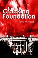 Cover of The Cracking Foundation by James W. Haddad
