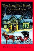 Cover of The Long Way Home: A Christmas Story by Patricia Harmon