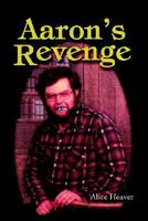 Cover of Aaron's Revenge by Alice Heaver