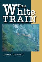 Cover of The White Train by Larry Purcell