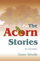 Cover of The Acorn Stories by Duane Simolke