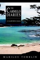 Cover of The Carmelo Diaries: A California Saga by Marilou Tomblin