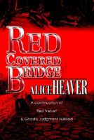 Cover of Red Covered Bridge by Alice Heaver