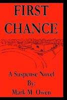 Cover of First Chance by Mark M. Owen