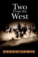 Cover of Two from the West by Chuck Lewis