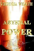 Cover of Abysmal Power by Viktoria Wealth