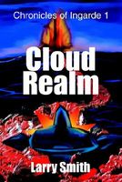 Cloud Realm: Chronicles of Ingarde 1