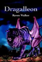 Cover of Dragalleon by Raven Walker