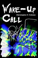 Cover of Wake-up Call by Christopher F. Falcone