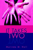 Cover of It Takes Two by Malinda M. Hall