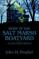 Body in the Salt Marsh Boatyard