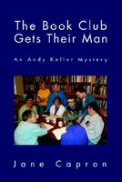 Cover of The Book Club Gets Their Man by Jane Capron