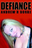 Cover of Defiance by Andrew R. Burke
