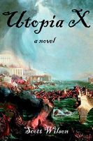 Cover of Utopia X by Scott Wilson
