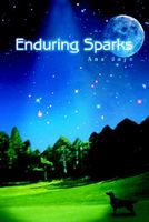 Cover of Enduring Sparks by Ana Jaye