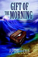 Cover of Gift of the Morning by April Love