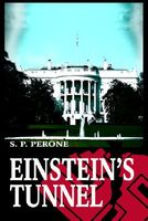 Cover of Einstein's Tunnel by S.P. Perone