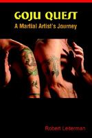 Goju Quest: A Martial Artist's Journey