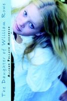 Cover of The Daughter of William Rowe by Allison Pollack Alexander