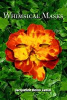 Cover of Whimsical Masks by Jacqueline Reino Zanini