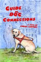 Cover of Guide Dog Connections by Norine Labitzke