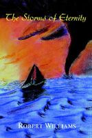 Cover of The Storms Of Eternity by Robert Williams