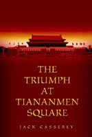 The Triumph at Tiananmen Square