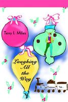 Laughing All the Way: A Christmas Tale...