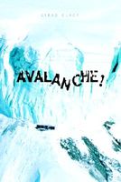 Cover of Avalanche! by Girad Clacy