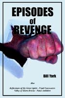 Cover of Episodes of Revenge by Bill York