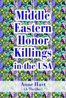 Middle Eastern Honor Killings in the USA