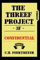 Cover of The Threef Project by C.H. Foertmeyer