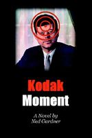 Cover of Kodak Moment by Ned Gardner