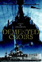 Cover of Demented Choirs by John J. McKeon