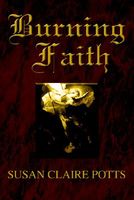 Cover of Burning Faith by Susan Claire Potts