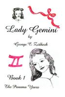 Lady Gemini, Book 1: The Panama Years