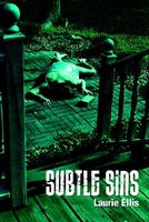 Cover of Subtle Sins by Laurie Ellis