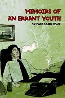 Cover of Memoirs of an Errant Youth by Bryan Marlowe