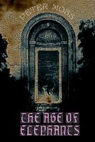 Cover of The Age of Elephants by Peter Moss