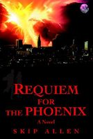 Cover of Requiem for the Phoenix by Skip Allen