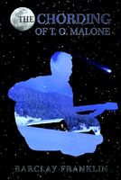 Cover of The Chording of T. O. Malone by Barclay Franklin